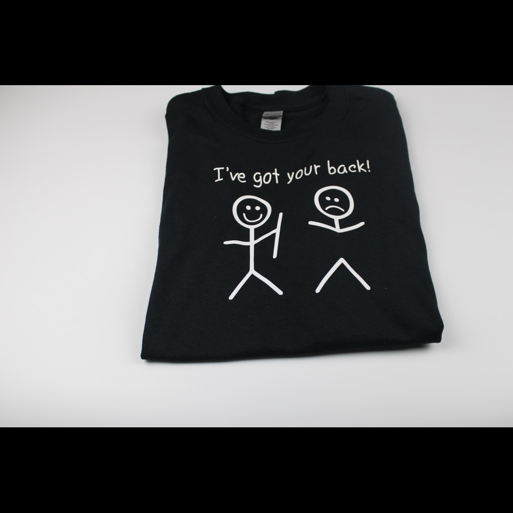 Ive got your back t-shirt